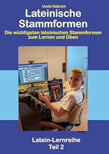 Latein Ludus Teil 2 - Stammformen